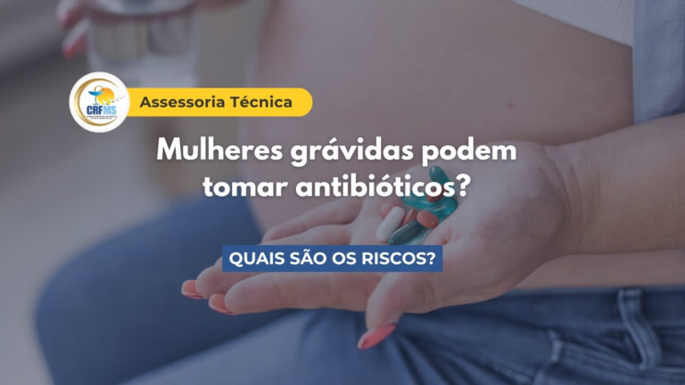 Antibióticos na gravidez: quais são os riscos?